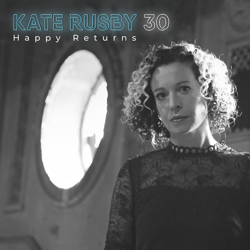 Album Kate Rusby 30 Many Happy Returns review a bloodless album but it will appeal to the fans